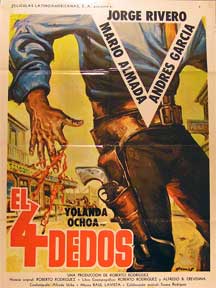 Item #55-1467 Cuatro dedos, El [movie poster]. (Cartel de la película). Andres Garcia Dirección: Alfredo B. Crevenna. Con Jorge Rivero, Mario Almada.