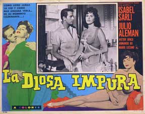 Direccin: Armando Bo. Con Isabel Sarli, Julio Aleman, Armando Bo - Diosa Impura, la [Movie Poster]. (Cartel de la Pelcula)
