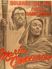 Direccin: Emilio Fernandez. Con Dolores del Rio, Pedro Armendariz, Alberto Galan - Maria Candelaria [Movie Poster]. (Cartel de la Pelcula)