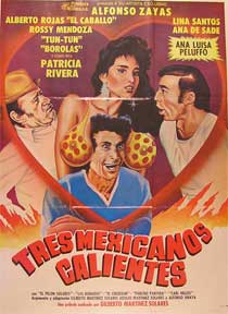 Item #55-1492 Tres Mexicanos Calientes [movie poster]. (Cartel de la película). Alberto Rojas...