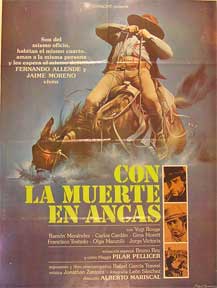 Direccin: Alberto Mariscal. Con Fernando Allende, Jaime Moreno, Yogi Ruge, Ramon Menendez - Con la Muerte En Ancas [Movie Poster]. (Cartel de la Pelcula)