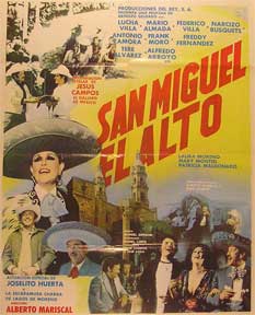 Item #55-1519 San Miguel el alto [movie poster]. (Cartel de la película). Mario Almada Dirección: Alberto Mariscal. Con Lucha Villa, Federico Villa.