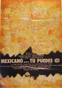Direccin: Jose Estrada. Con Arturo Alegro, Mario Casillas, Isabela Corona, Alma Delfina - Mexicano, Tu Puedes! [Movie Poster]. (Cartel de la Pelcula)