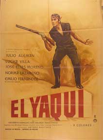 Direccin: Arturo Martinez. Con Julio Aleman, Lucha Villa, Jose Elias Moreno, Norma Lazareno - Yaqui, El [Movie Poster]. (Cartel de la Pelcula)