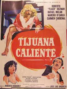 Item #55-1637 Tijuana caliente [movie poster]. (Cartel de la película). Rafael Inclan...