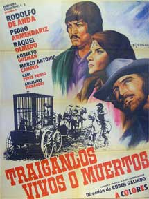 Item #55-1688 Traiganlos vivos o muertos [movie poster]. (Cartel de la película). Pedro...