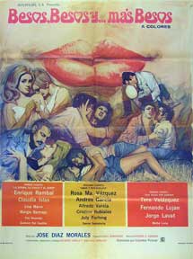 Item #55-1715 Besos, besos... y mas besos [movie poster]. (Cartel de la película). Claudia Islas...