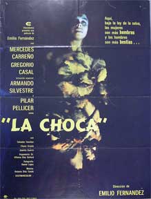Item #55-1750 Choca, La [movie poster]. (Cartel de la película). Gregorio Casal Dirección: Emilio Fernandez. Con Mercedes Carreno, Armando Silvestre.
