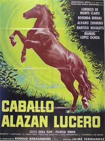 Item #55-1772 Caballo alazan lucero [movie poster]. (Cartel de la película). Rosenda Bernal...