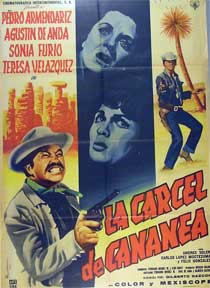 Item #55-1790 Carcel de Cananea, La [movie poster]. (Cartel de la película). Jose Chavez...