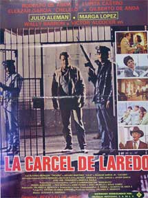 Direccin: Rodolfo de Anda. Con Victor Alcocer, Julio Aleman, Alfredo Wally Barron - Carcel de Laredo, la [Movie Poster]. (Cartel de la Pelcula)
