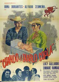 Item #55-1838 Cuando el diablo sopla [movie poster]. (Cartel de la película). Alvaro Zermeno...