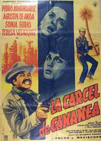 Item #55-1840 Carcel de Cananea, La [movie poster]. (Cartel de la película). Jose Chavez...