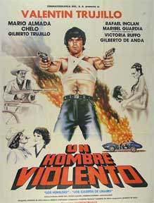 Direccin: Valentin Trujillo. Con Victor Alcocer, Mario Almada, Chelo - Hombre Violento, Un [Movie Poster]. (Cartel de la Pelcula)