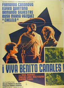 Item #55-1863 Viva Benito Canales! [movie poster]. (Cartel de la película). Aurora Clavel Dirección: Miguel M. Delgado. Con Fernando Casanova, Alberto Galan.