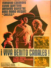 Item #55-1870 Viva Benito Canales [movie poster]. (Cartel de la película). Aurora Clavel Dirección: Miguel M. Delgado. Con Fernando Casanova, Alberto Galán.