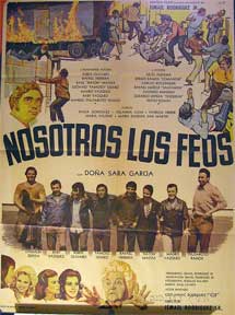 Item #55-1873 Nosotros Los Feos [movie poster]. (Cartel de la película). Rafael Herrera...