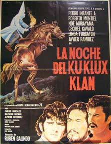 Item #55-1909 La Noche del Ku Klux Klan [movie poster]. (Cartel de la película). Roberto Montiel Dirección: Rubén Galindo. Con Pedro Infante Jr., Noé Murayama.