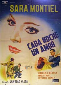 Item #55-1920 Cada Noche Un Amor [movie poster]. (Cartel de la película). Giancarlo del Duca Dirección: Ladislao Vajda. Con Sara Montiel, Magali Noel.