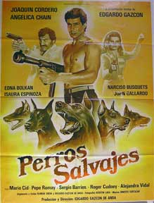 Item #55-1933 Perros Salvajes [movie poster]. (Cartel de la película). Joaquín Cordero...