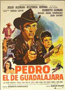 Direccin: Sergio Vjar. Con Julio Alemn, Rosenda Bernal, Sergio Goyri - Pedro El de Guadalajara [Movie Poster]. (Cartel de la Pelcula)