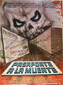 Direccin: Ismael Rodrguez hijo. Con Hilda Aguirre, Fernando Almada, Rosita Bouchot - Pasaporte a la Muerte [Movie Poster]. (Cartel de la Pelcula)