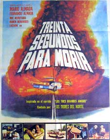 Direccin: Rben Benavides. Con Mrio Almada, Fernando Almada, No Murayama - Treinta Segundos Para Morir [Movie Poster]. (Cartel de la Pelcula)