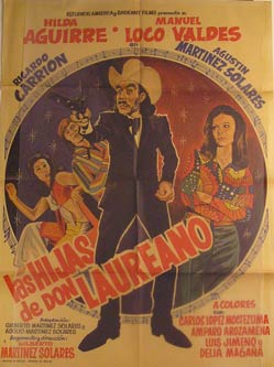Direccin: Gilberto Martnez Solares. Con Hilda Aguirre, Manuel Valdes, Ricardo Carrion - Las Hijas de Don Laureano. Movie Poster. (Cartel de la Pelcula)