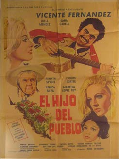 Item #55-2094 El Hijo del Pueblo. Movie poster. (Cartel de la Película). Lucia Mendez Dirección: Rene Cardona. Con Vicente Fernandez, Sara Garcia.