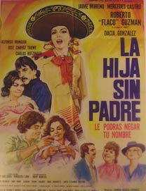 Item #55-2100 La Hija Sin Padre. Movie poster. (Cartel de la Película). Dacia Gonzalez...