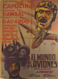 Item #55-2105 El Mundo de los Aviones. Movie poster. (Cartel de la Película). Enrique Rambal...