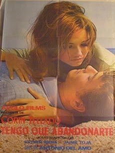 Tengo Que Abandonarte. Movie poster. (Cartel de la Pel&iacute;cula. Direcci&oacute;n: Antonio del Amo. Con.