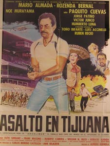 Item #55-2142 Asalto En Tijuana. Movie poster. (Cartel de la Película). Rosenda Bernal...