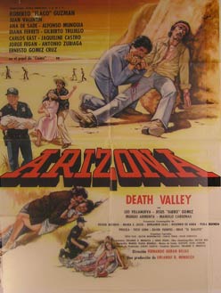 Item #55-2162 Arizona: Death Valley. Movie poster. (Cartel de la Película). Juan Valentin Dirección: Fernando Durán Rojas. Con Roberto Guzmán, Ana De Sade.