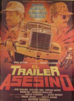 Direccin: Alfredo Gurrola. Con Mario Almada, Fernando Almada, Alma Delfina - El Trailer Asesino. Movie Poster. (Cartel de la Pelcula)