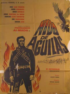 Direccin: Vicente Oron. Con Fernando Almada, Jose Elias Moreno, Jaime Fernandez - Nido de Aguilas. Movie Poster. (Cartel de la Pelcula)