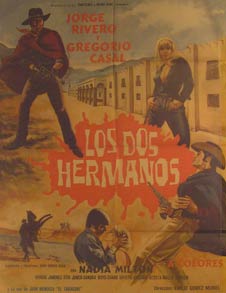 Item #55-2194 Los Dos Hermanos. Movie poster. (Cartel de la Película). Gregorio Casal Dirección: Emilio Gomez Muriel. Con Jorge Rivero, Nadia Milton.