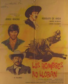 Item #55-2198 Los Hombres No Lloran. Movie poster. (Cartel de la Película). Rodolfo de Anda...