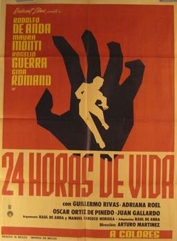 Item #55-2217 24 Horas de Vida. Movie poster. (Cartel de la Película). Rogelio Guerra...