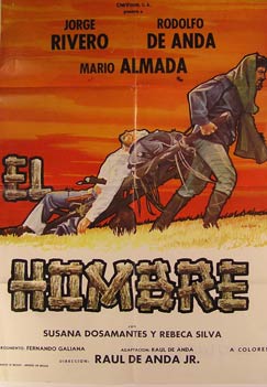 Item #55-2219 El Hombre. Movie poster. (Cartel de la Película). Jorge Rivero Dirección:...
