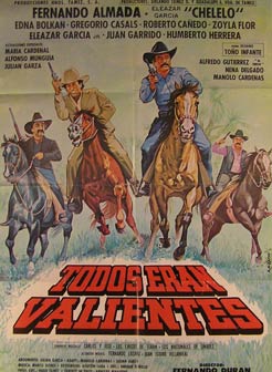 Item #55-2242 Todos Eran Valientes. Movie poster. (Cartel de la Película). Eleazar Garcia...
