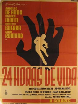 Item #55-2253 24 Horas de Vida. Movie poster. (Cartel de la Película). Rogelio Guerra Dirección: Arturo Martinez. Con Rodolfo de Anda, Maura Monti.
