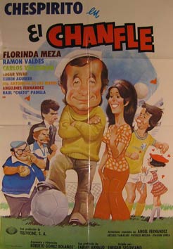 Item #55-2259 El Chanfle. Movie poster. (Cartel de la Película). Florinda Meza Garcia...