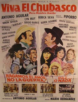 Direccin: Mario Hernandez. Con Antonio Aguilar, Eulalio Gonzalez, Lyn May, Rebeca Silva - Viva El Chubasco - Pero Hombre Amigo. Movie Poster. (Cartel de la Pelcula)