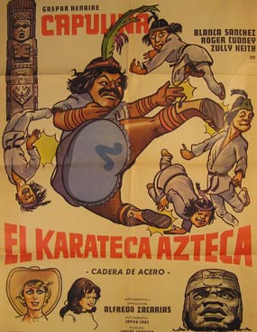 Item #55-2308 El Karateca Azteca. Movie poster. (Cartel de la Película). Blanca Sanchez...