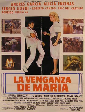 Direccin: Fernando Duran. Con Andres Garcia, Alicia Encinas, y Sergio Goyri - La Venganza de Maria. Movie Poster. (Cartel de la Pelcula)