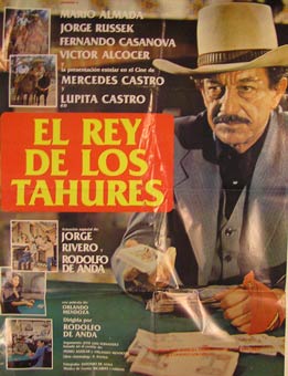 Direccin: Rodolfo de Anda. Con Mario Almada, Jorge Russek, Fernando Almada - El Rey de Los Tahures. Movie Poster. (Cartel de la Pelcula)