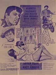 Faltas a la Moral. Movie poster. (Cartel de la Pel&iacute;cula. Direcci&oacute;n: Ismael Rodr&iacute;guez. Con Alberto.