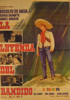 Item #55-2387 La Leyenda del Bandido. Movie poster. (Cartel de la Película). Rodolfo de Anda...