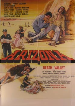 Direccin: Fernando Durn Rojas. Con Roberto Guzmn, Juan Valentin, Ana De Sade - Arizona: Death Valley. Movie Poster. (Cartel de la Pelcula)